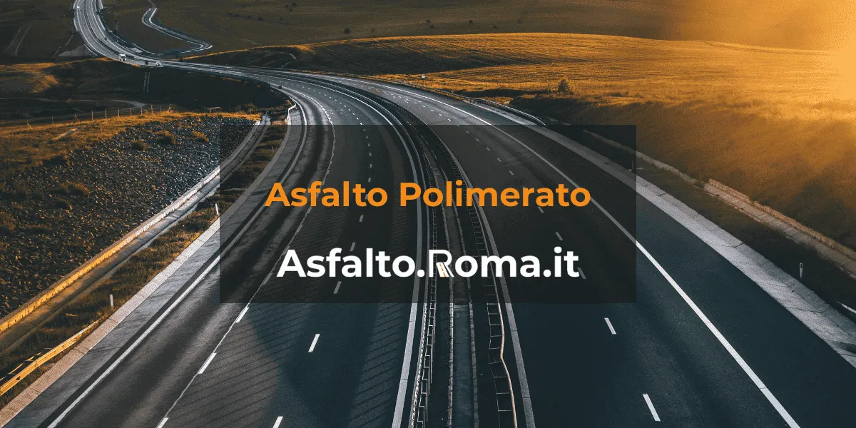 strada realizzata con asfalto polimerato