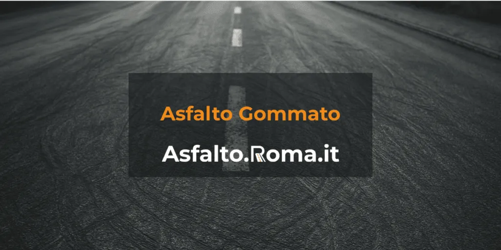 pavimentazioni in asfalto gommato a roma