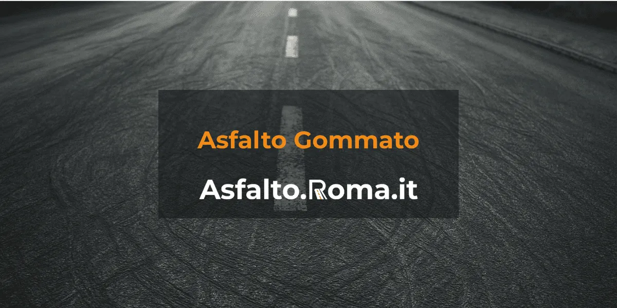 pavimentazioni in asfalto gommato a roma